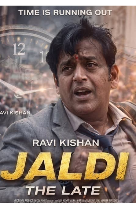 Jaldi: The Late