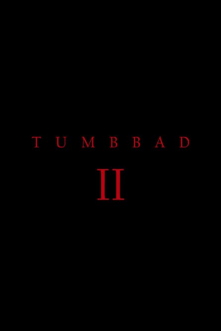 Tumbbad II