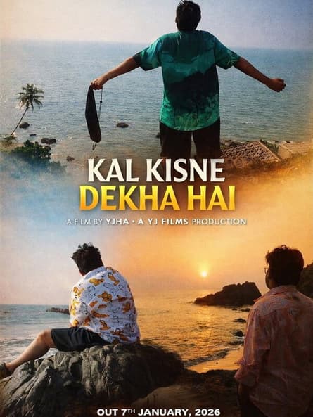 Kal Kisne Dekha Hai