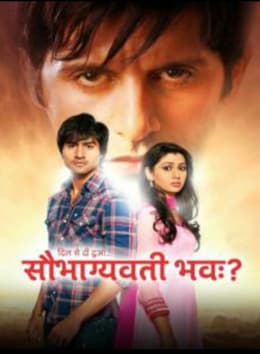 Dil se di dua saubhagyavati bhava