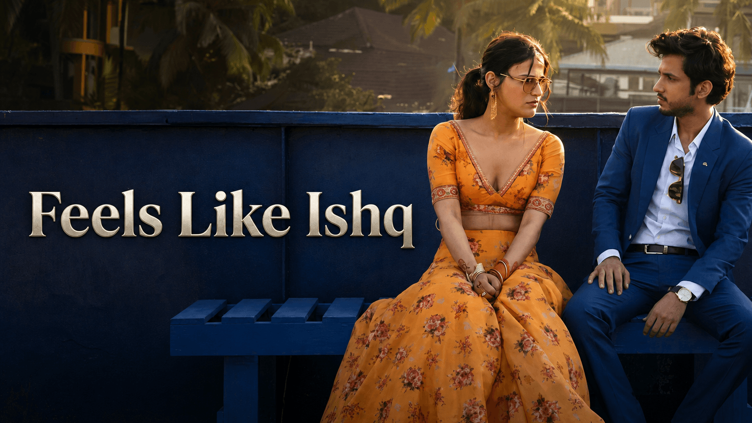 Feels Like Ishq