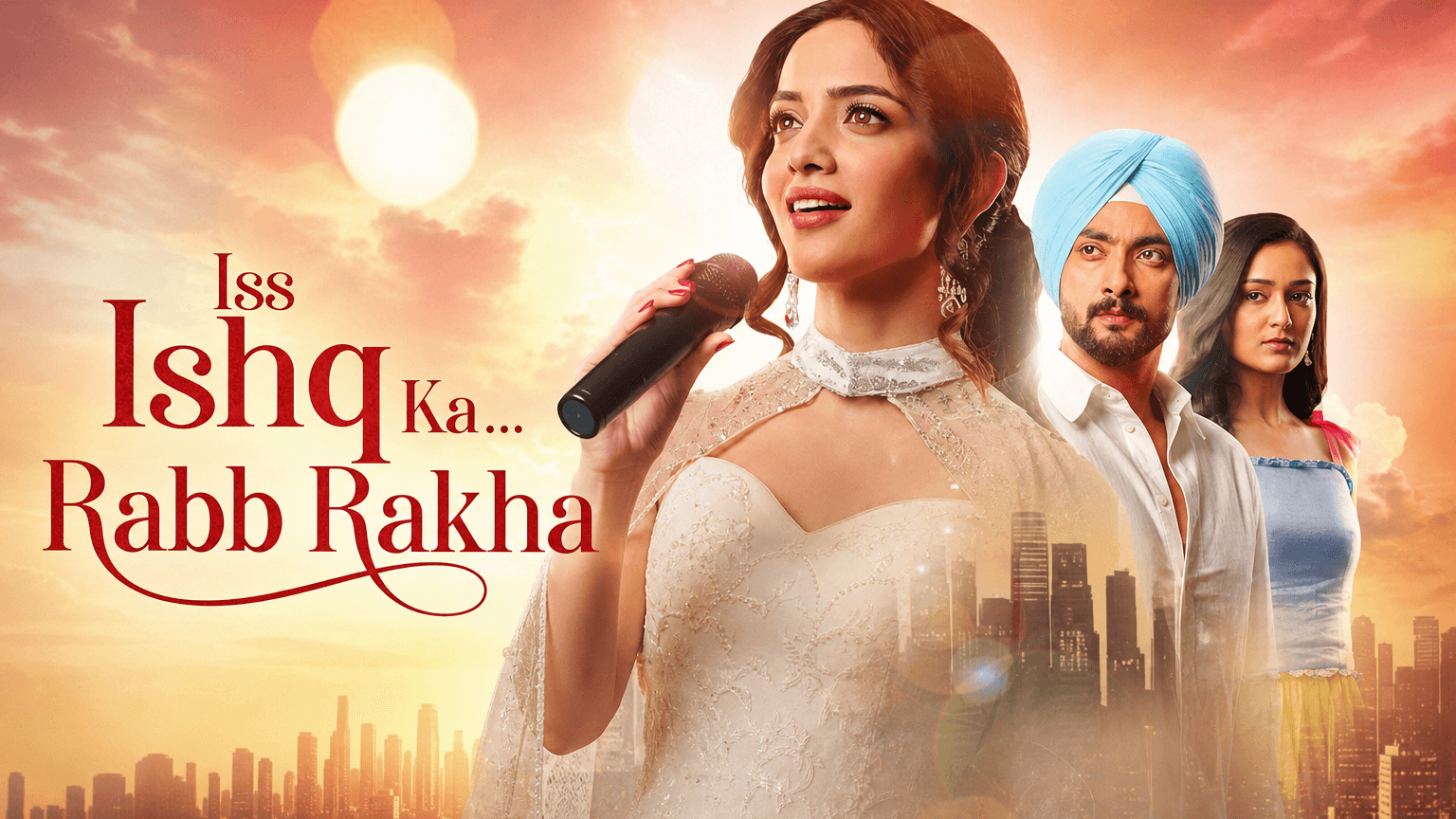 Iss Ishq Ka... Rabb Rakha