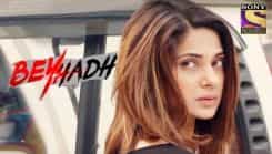 Beyhadh - Season 1 Episode 225