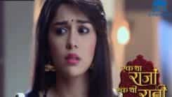 Ek Tha Raja Ek Thi Rani - Episode 306