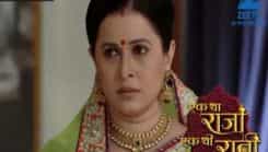 Ek Tha Raja Ek Thi Rani - Episode 308