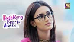 Kuch Rang Pyar Ke Aise Bhi - Episode 263