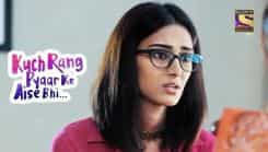 Kuch Rang Pyar Ke Aise Bhi - Episode 266