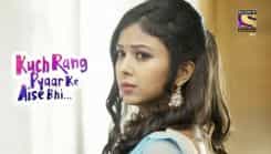 Kuch Rang Pyar Ke Aise Bhi - Episode 288