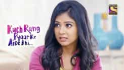 Kuch Rang Pyar Ke Aise Bhi - Episode 296