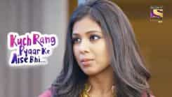 Kuch Rang Pyar Ke Aise Bhi - Episode 299