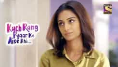 Kuch Rang Pyar Ke Aise Bhi - Episode 310