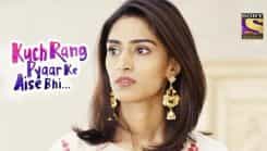 Kuch Rang Pyar Ke Aise Bhi - Episode 332
