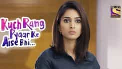 Kuch Rang Pyar Ke Aise Bhi - Episode 344