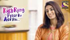 Kuch Rang Pyar Ke Aise Bhi - Episode 355