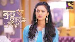 Kuch Rang Pyar Ke Aise Bhi - Episode 397