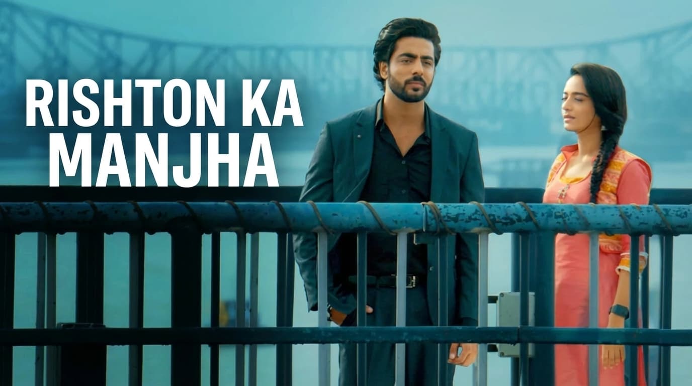 Rishton ka Manjha